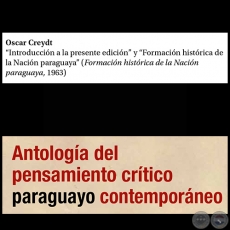 Introducción a la presente edición y Formación histórica de la Nación Paraguaya - Por  OSCAR CREYDT - Octubre de 2015 
